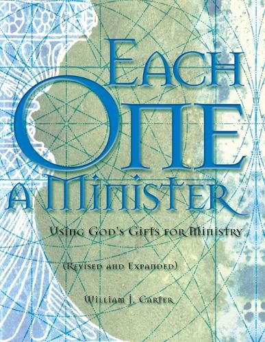 Cover image for Each One a Minister: Using God's Gifts for Ministry