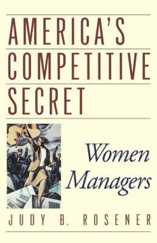 Cover image for America's Competitive Secret: Women Managers