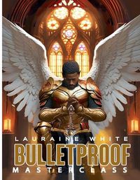 Cover image for Bulletproof Master Class