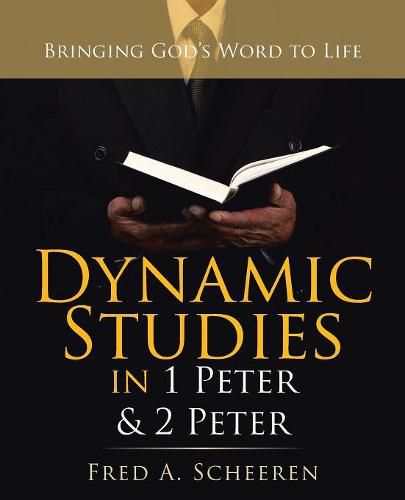 Cover image for Dynamic Studies in 1 Peter & 2 Peter: Bringing God's Word to Life