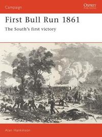 Cover image for First Bull Run 1861: The South's first victory