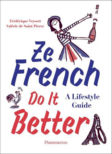 Cover image for Ze French Do it Better: A Lifestyle Guide