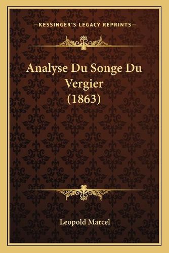 Analyse Du Songe Du Vergier (1863)