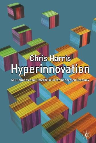 Hyperinnovation: Multidimensional Enterprise in the Connected Economy