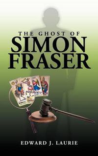 Cover image for The Ghost of Simon Fraser