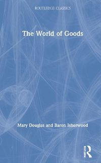 Cover image for The World of Goods