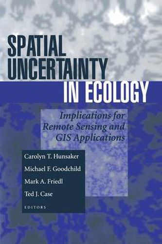 Cover image for Spatial Uncertainty in Ecology: Implications for Remote Sensing and GIS Applications