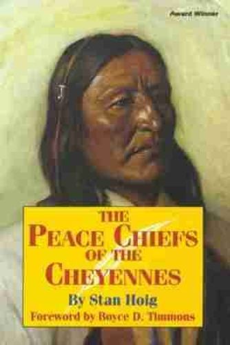 Cover image for The Peace Chiefs of the Cheyennes
