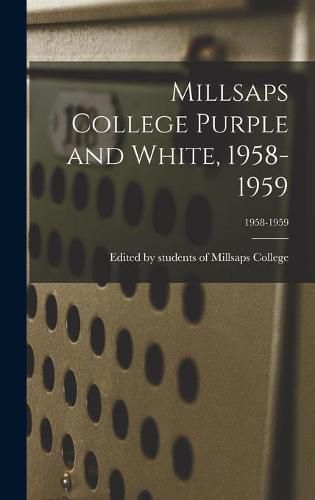 Cover image for Millsaps College Purple and White, 1958-1959; 1958-1959