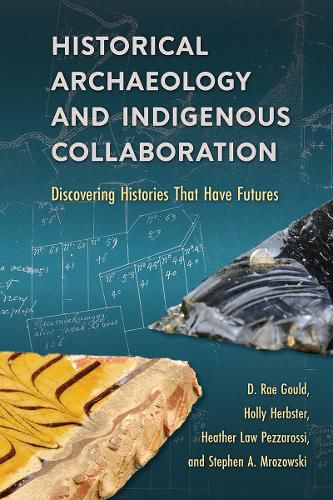 Cover image for Historical Archaeology and Indigenous Collaboration