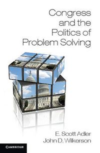 Cover image for Congress and the Politics of Problem Solving