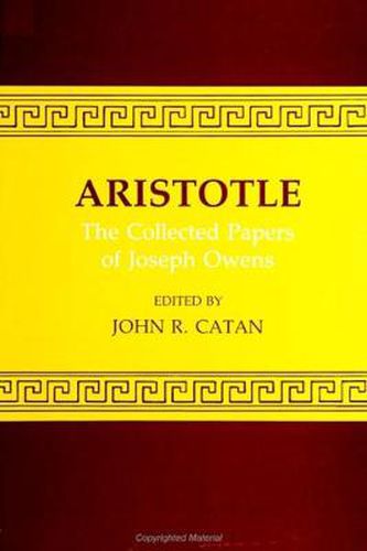 Aristotle: The Collected Papers of Joseph Owens