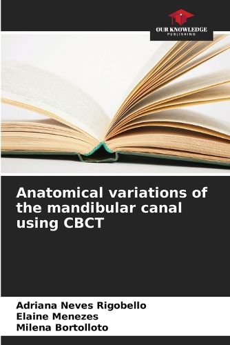 Cover image for Anatomical variations of the mandibular canal using CBCT