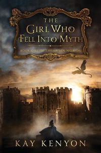 Cover image for The Girl Who Fell Into Myth
