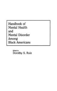 Cover image for Handbook of Mental Health and Mental Disorder Among Black Americans