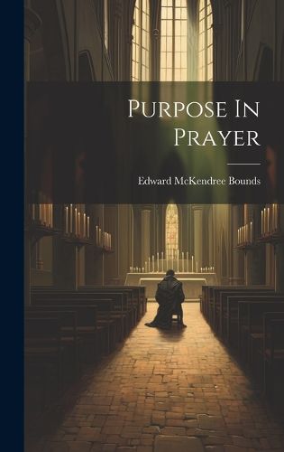 Cover image for Purpose In Prayer