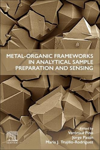 Cover image for Metal-Organic Frameworks in Analytical Sample Preparation and Sensing