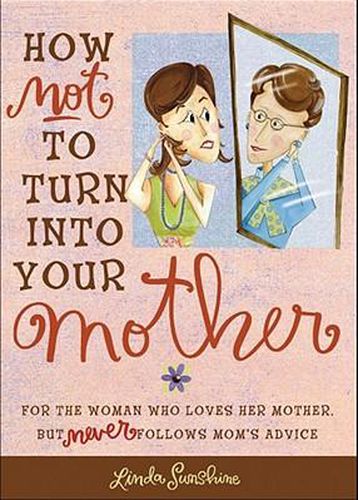 Cover image for How Not to Turn into Your Mother