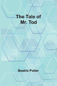 Cover image for The Tale of Mr. Tod