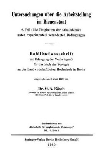 Cover image for Untersuchungen UEber Die Arbeitsteilung Im Bienenstaat: 2. Teil: Die Tatigkeiten Der Arbeitsbienen Unter Experimentell Veranderten Bedingungen