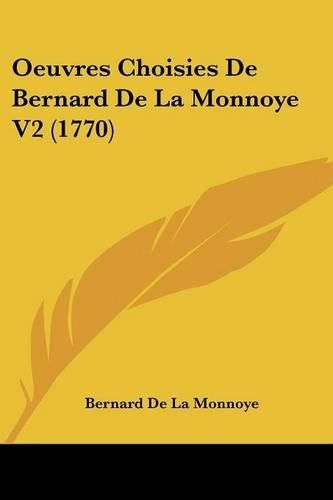 Cover image for Oeuvres Choisies de Bernard de La Monnoye V2 (1770)