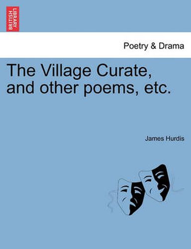 Cover image for The Village Curate, and Other Poems, Etc.