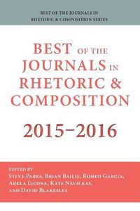 Cover image for Best of the Journals in Rhetoric and Composition 2015-2016