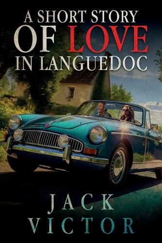 Cover image for A Short Story of Love in Languedoc