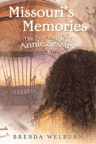 Cover image for Missouri's Memories: Book Two in the Time Travels of Annie Sesstry