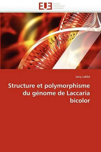 Cover image for Structure Et Polymorphisme Du Gnome de Laccaria Bicolor