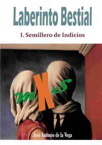 Cover image for Laberinto Bestial 1. Semillero de Indicios