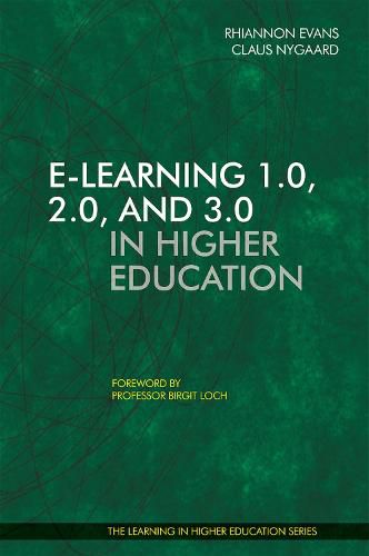 Cover image for E-learning 1.0, 2.0, and 3.0 in Higher Education