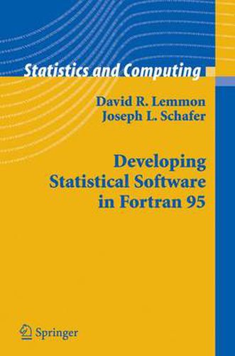 Cover image for Developing Statistical Software in Fortran 95