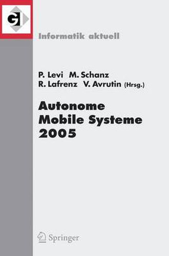 Cover image for Autonome Mobile Systeme 2005: 19. Fachgesprach Stuttgart, 8./9. Dezember 2005