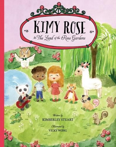 Cover image for Kimy Rose and The Land of The Rose Gardens