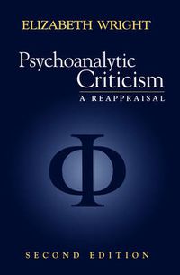 Cover image for Psychoanalytic Criticism: A Reappraisal