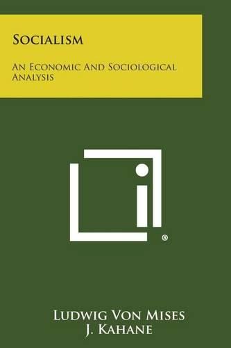 Cover image for Socialism: An Economic and Sociological Analysis