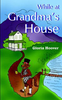 Cover image for While at Grandma's House