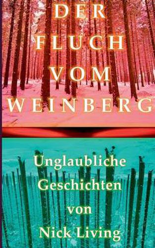 Cover image for Der Fluch vom Weinberg: Unglaubliche Geschichten