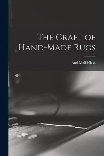 Cover image for The Craft of Hand-made Rugs