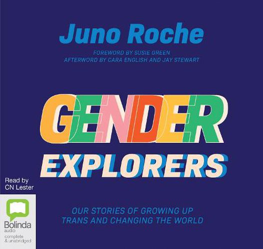 Cover image for Gender Explorers: Our Stories of Growing Up Trans and Changing the World