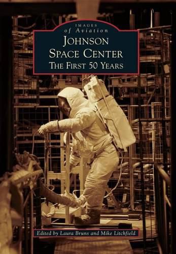 Cover image for Johnson Space Center: The First 50 Years