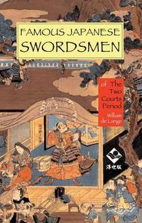 Cover image for Famous Japanese Swordsmen of the Two Courts Period