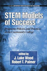 Cover image for STEM Models of Success: Programs, Policies, and Practices in the Community College