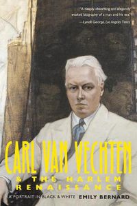 Cover image for Carl Van Vechten and the Harlem Renaissance: A Portrait in Black and White