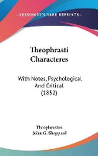 Cover image for Theophrasti Characteres: With Notes, Psychological and Critical (1852)