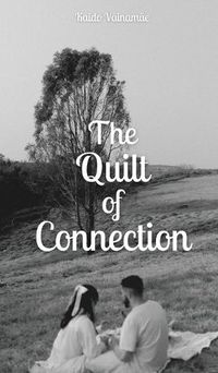 Cover image for The Quilt of Connection