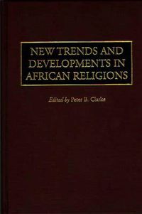 Cover image for New Trends and Developments in African Religions