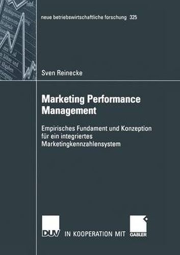 Cover image for Marketing Performance Management: Empirisches Fundament Und Konzeption Fur Ein Integriertes Marketingkennzahlensystem
