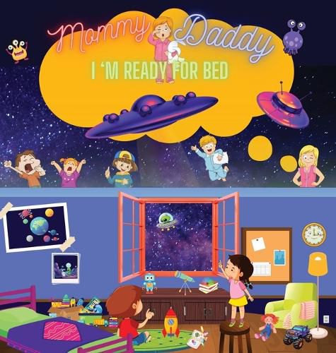 Cover image for Mommy, Daddy! I'm Ready For Bed